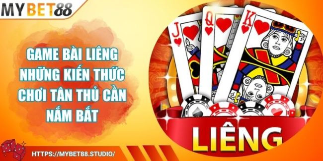 Game Bài Liêng Những Kiến Thức Chơi Tân Thủ Cần Nắm Bắt